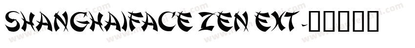 ShanghaiFace Zen Ext字体转换